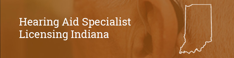 Hearing Aid Specialist Licensing Indiana