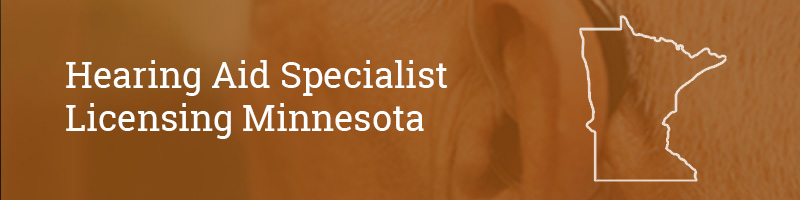 Hearing Aid Specialist Licensing Minnesota