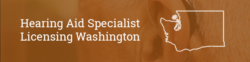 Hearing Aid Specialist Licensing Washington